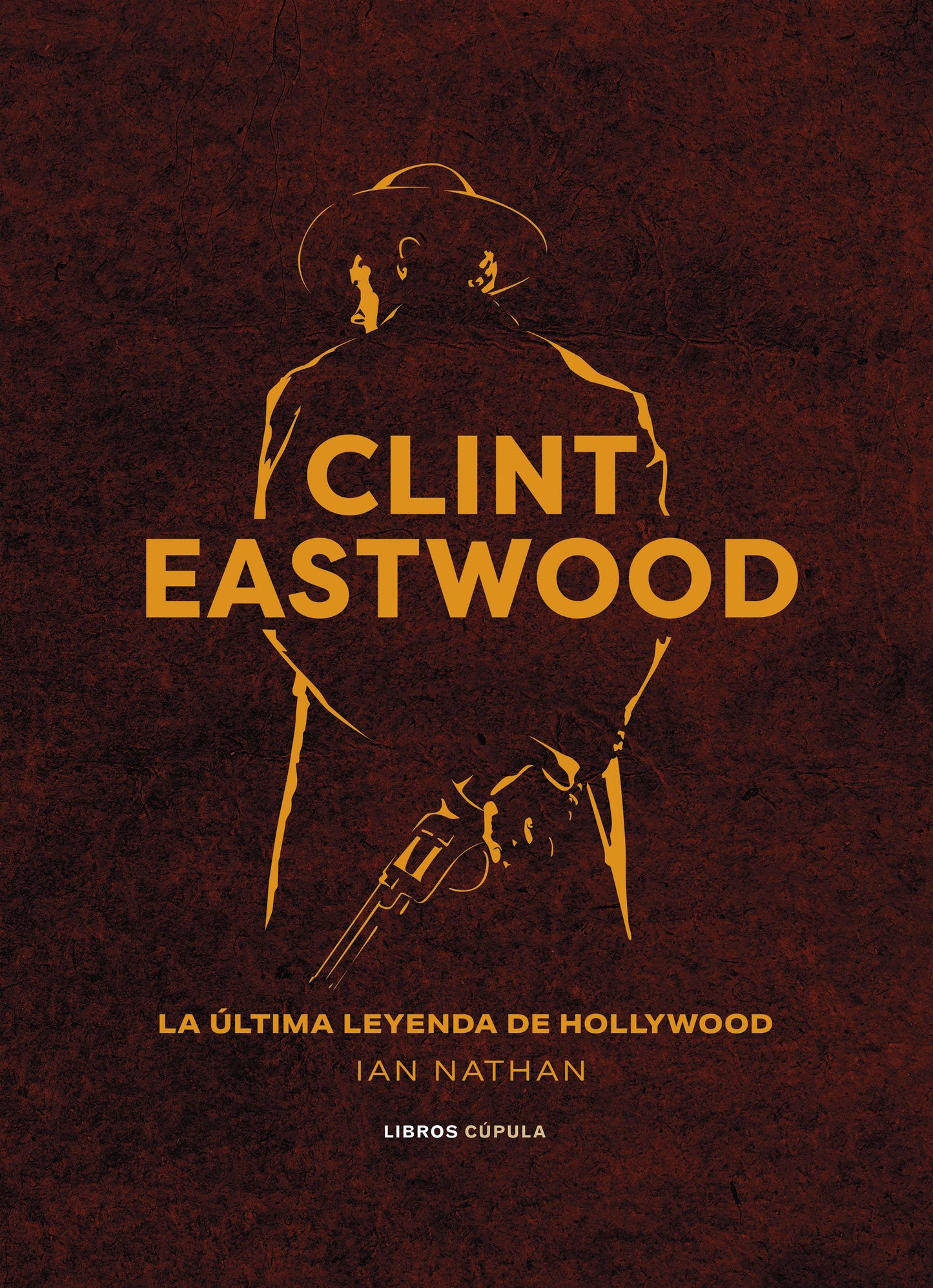 CLINT EASTWOOD - IAN NATHAN (LIBROS CÚPULA)