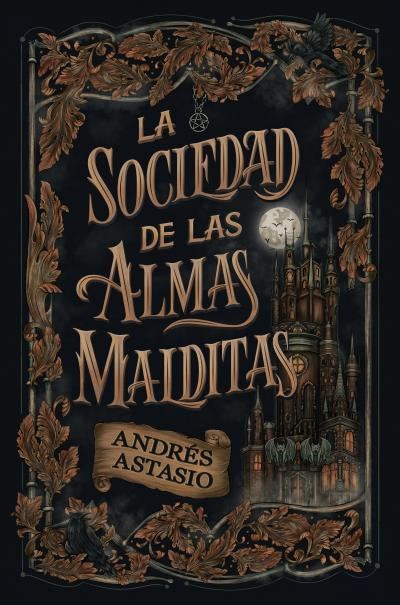 (PREVENTA FIRMADA EXCLUSIVA) La sociedad de las almas malditas - ANDRES ASTASIO (UMBRIEL)