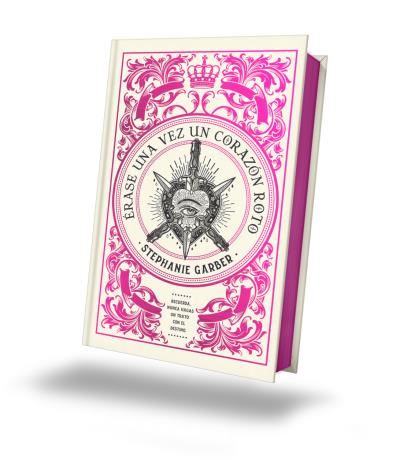 ERASE UNA VEZ UN CORAZON ROTO (EDICIÓN ESPECIAL) - Stephanie Garber (PUCK)