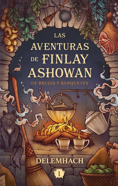 LAS AVENTURAS DE FINLAY ASHOWAN: DE BRUJAS Y BANQUETES - DELEMHACH (UMBRIEL)