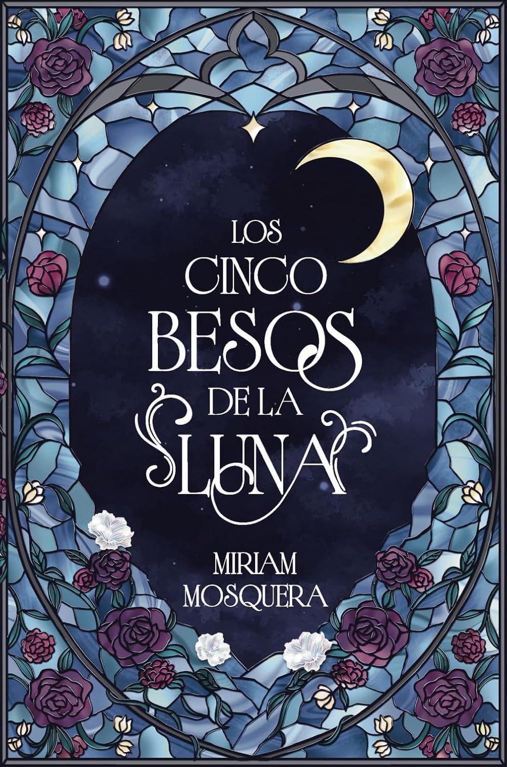 Los cinco besos de la luna - Miriam Mosquera (Faeris Editorial)