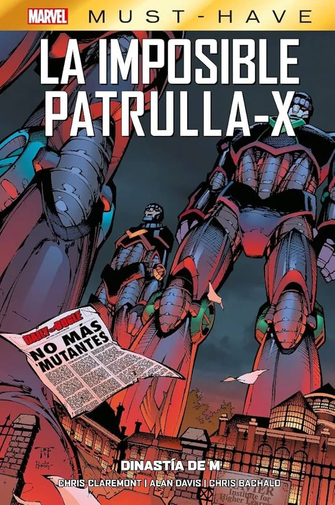 LA IMPOSIBLE PATRULLA-X 4 DINASTIA DE M MARVEL MUST HAVE - PANINI COMICS