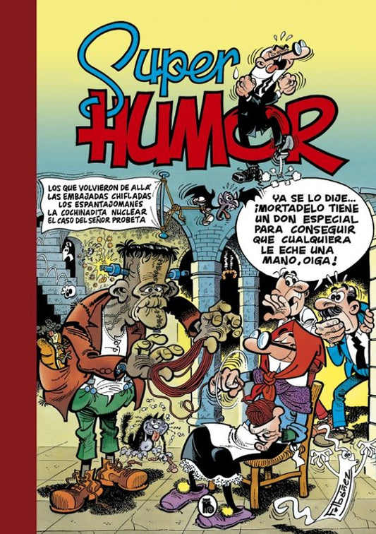 VOLVIERON DE ALLA LAS EMBAJADAS CHIFLADAS; LOS ESPANTAJOMANES ; LA COCHINADITA NUCLEAR; EL CASO DEL SEÑOR PROBETA (SÚPER HUMOR MORTADELO 8) - BRUGUERA