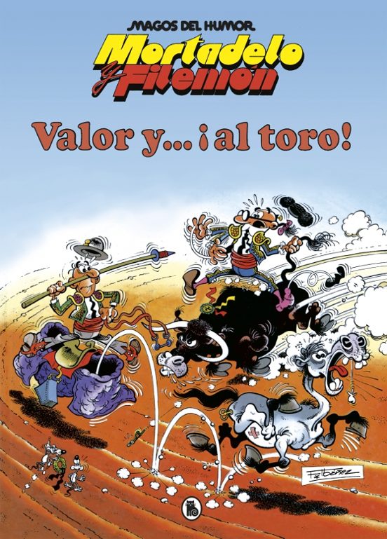 VALOR Y ¡AL TORO! (MAGOS DEL HUMOR 5) - BRUGUERA