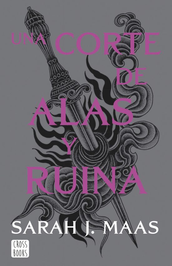 UNA CORTE DE ALAS Y RUINA - SARAH J. MAAS (CROSSBOOKS)