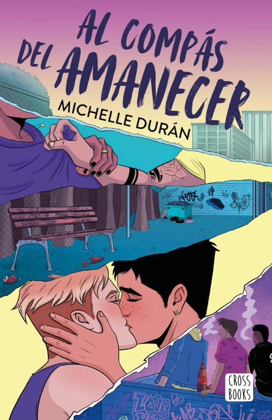 AL COMPAS DEL AMANECER - MICHELLE DURÁN (CROSSBOOKS)