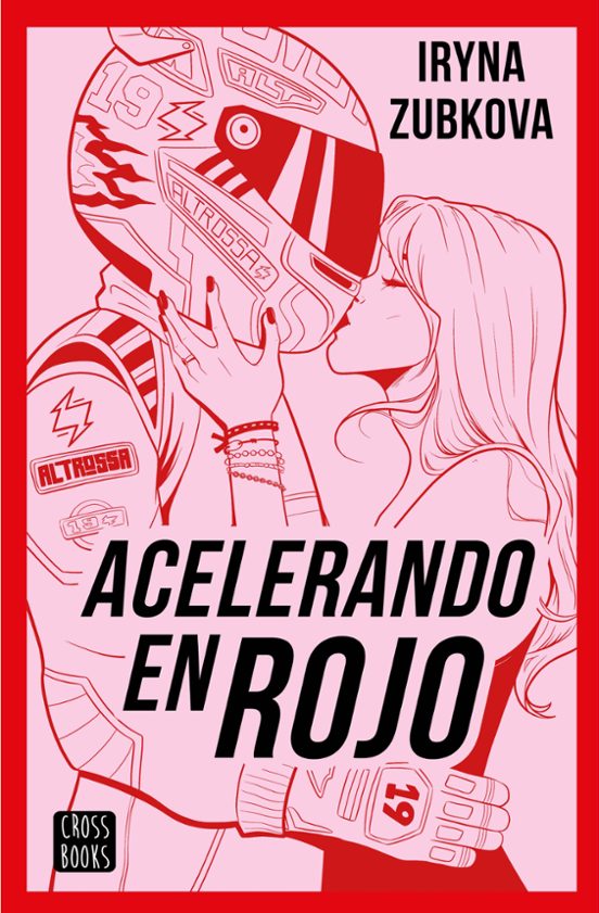 ACELERANDO EN ROJO - IRYNA ZUBKOVA (CROSSBOOKS)