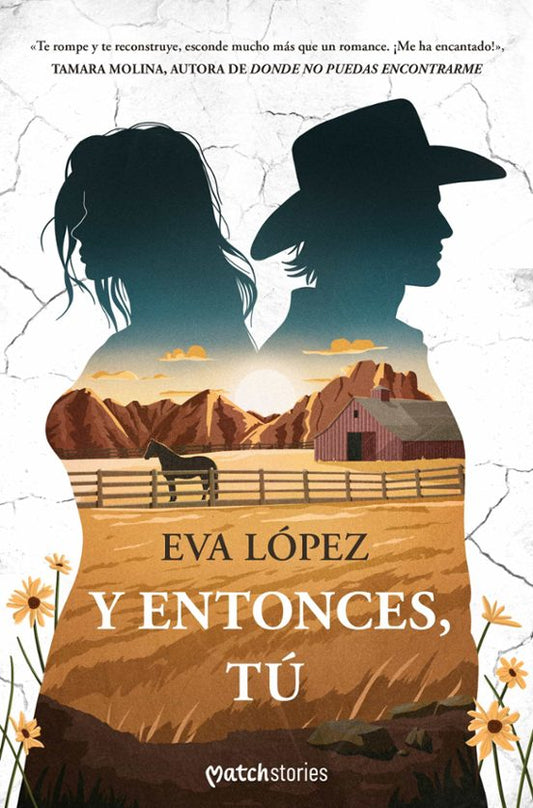 Y ENTONCES, TÚ - EVA LÓPEZ (MATCH STORIES)
