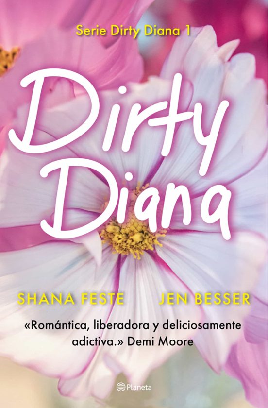 DIRTY DIANA - SHANA FESTE & JEN BESSER (PLANETA)