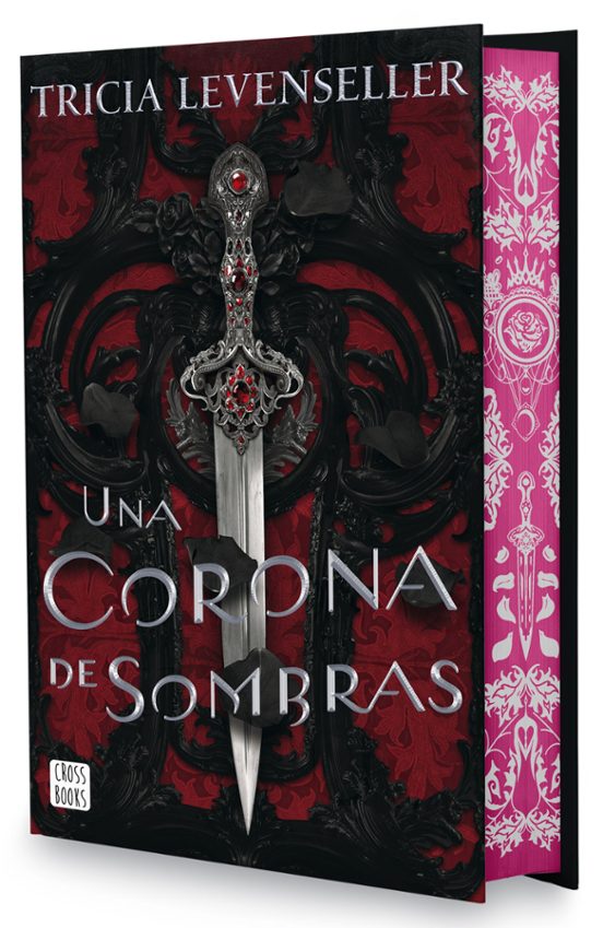 UNA CORONA DE SOMBRAS. EDICIÓN ESPECIAL - Tricia Levenseller (CROSSBOOKS)