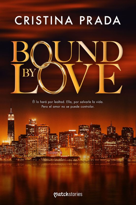 BOUND BY LOVE - Cristina Prada (MATCH STORIES)