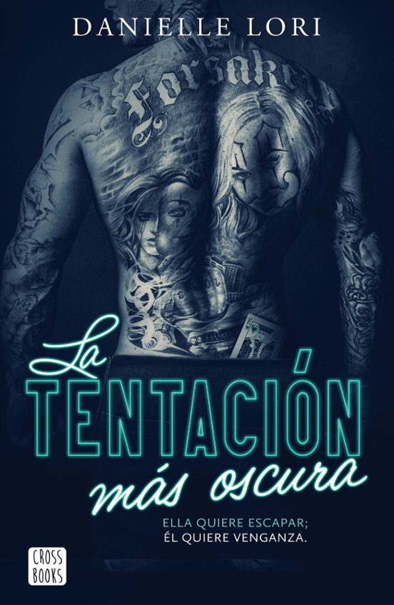 LA TENTACIÓN MÁS OSCURA - DANIELLE LORIS (CROSSBOOKS)