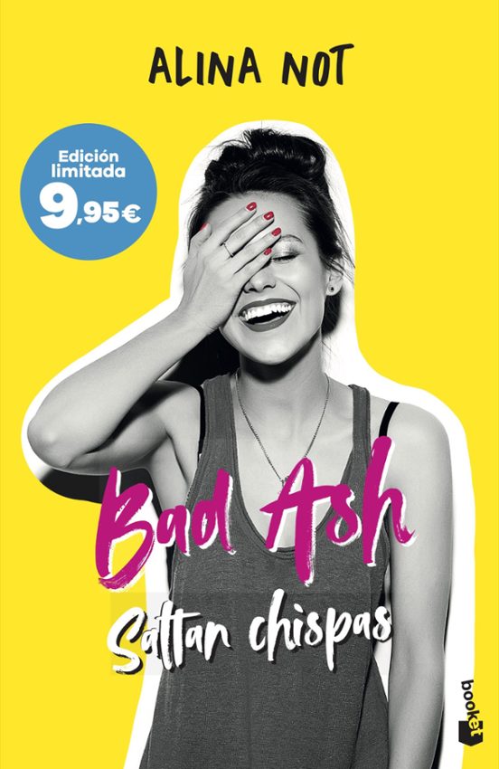 BAD ASH 1. SALTAN CHISPAS - Alina Not (BOOKET)