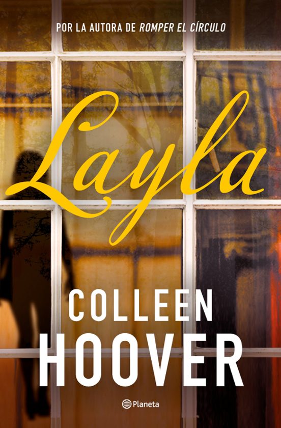 Layla - Colleen Hoover (Editorial Planeta)