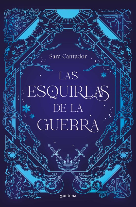 LAS ESQUIRLAS DE LA GUERRA - SARA CANTADOR (MONTENA)