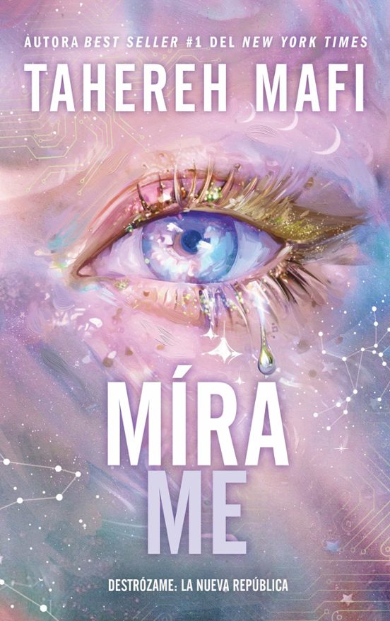 MÍRAME - Tahereh Mafi (PUCK)
