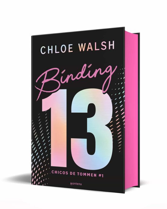BINDING 13 (LOS CHICOS DEL TOMMEN 1) (EDICIÓN ESPECIAL) - CHLOE WALSH (MONTENA)