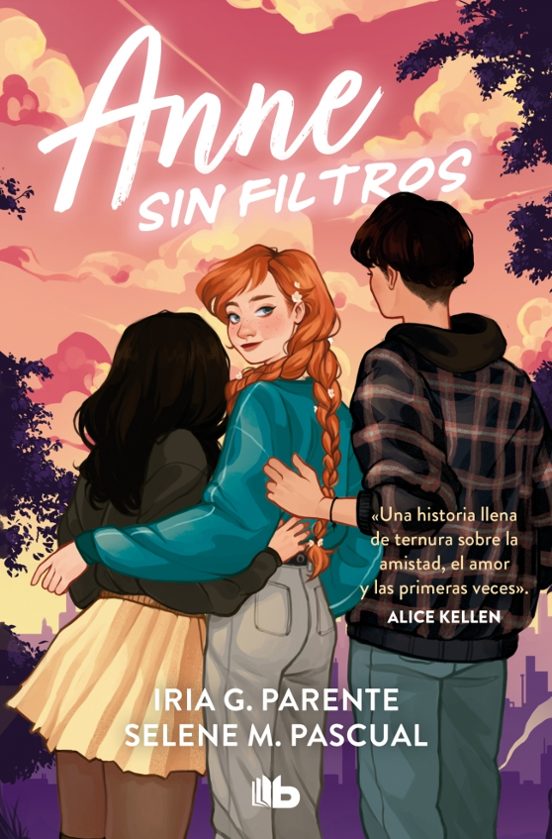 ANNE SIN FILTROS - Selene M. Pascual y Iria G. Parente (B DE BOLSILLO)