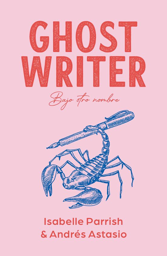 Ghostwriter - Andrés Astasio y Isabelle Parrish (TITANIA)