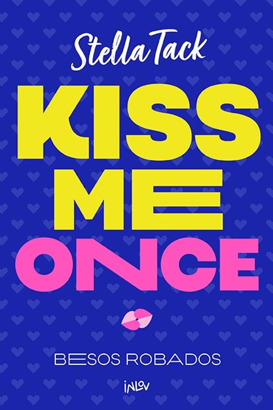KISS ME ONCE - Stella Tack (INLOV)