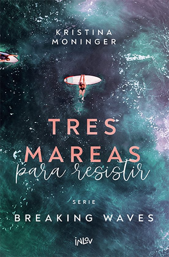 TRES MAREAS (SERIE BREAKING WAVES 3) - KRISTINA MONINGER (INLOV)