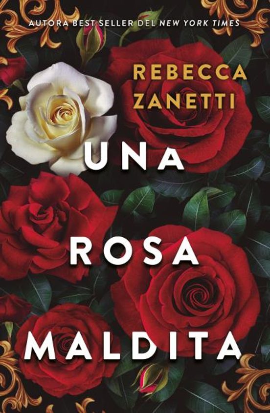 UNA ROSA MALDITA - REBECCA ZANETTI (SOMBRAS)