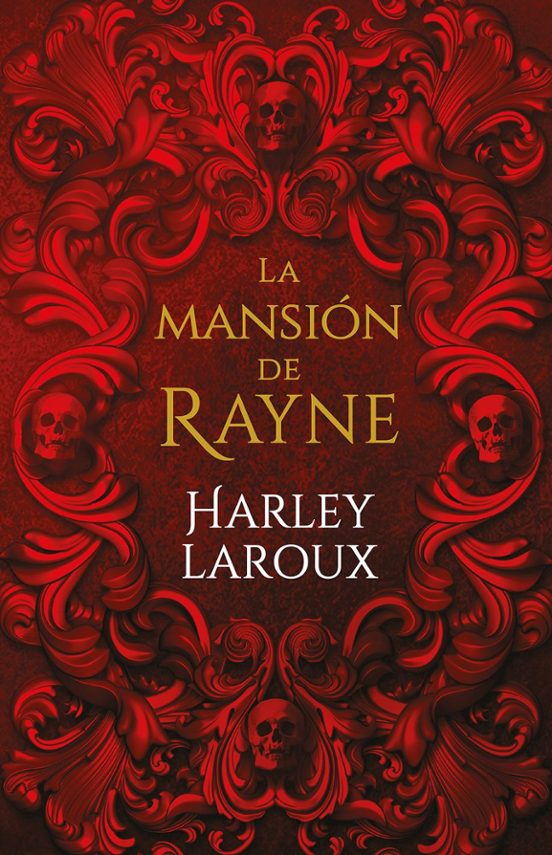 LA MANSIÓN DE RAYNE - Harley Laroux (SOMBRAS)