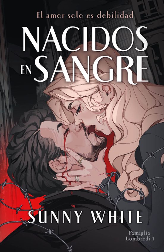 Nacidos en sangre - SUNNY WHITE (SOMBRAS)