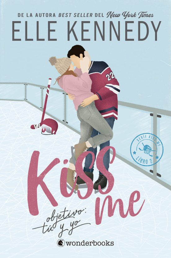 Objetivo: tú y yo (Off Campus 2 / #KissMe 2) - ELLE KENNEDY (WONDERBOOKS)