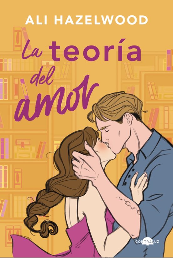 LA TEORÍA DEL AMOR (BOLSILLO) - ALI HAZELWOOD (CONTRALUZ)
