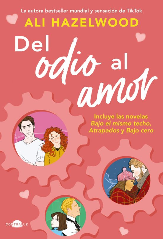 DEL ODIO AL AMOR - ALI HAZELWOOD (CONTRALUZ)