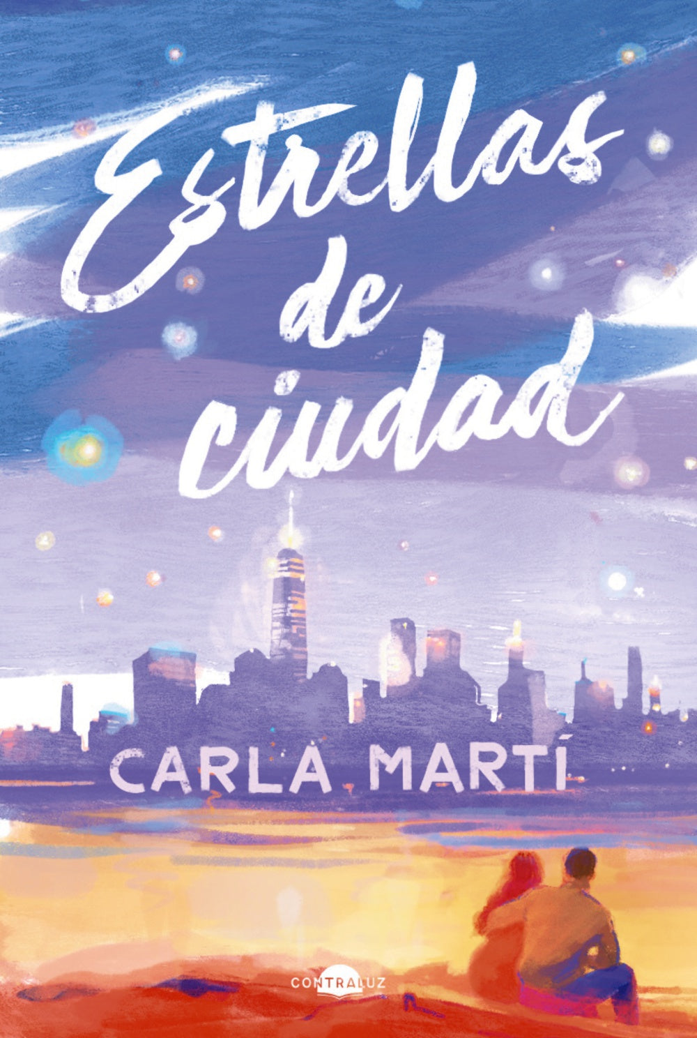 ESTRELLAS DE CIUDAD - CARLA MARTÍ (CONTRALUZ EDITORIAL)