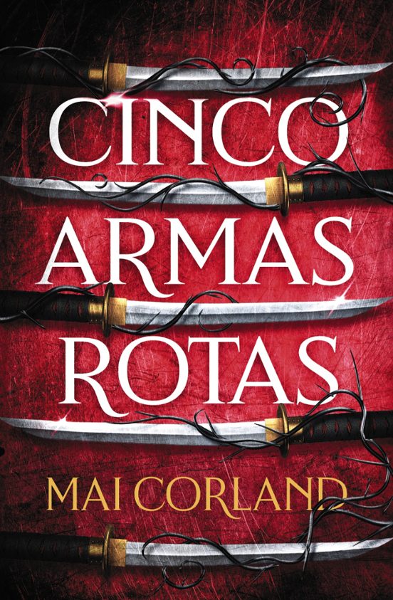 CINCO ARMAS ROTAS - MAI CORLAND (FAERIS)