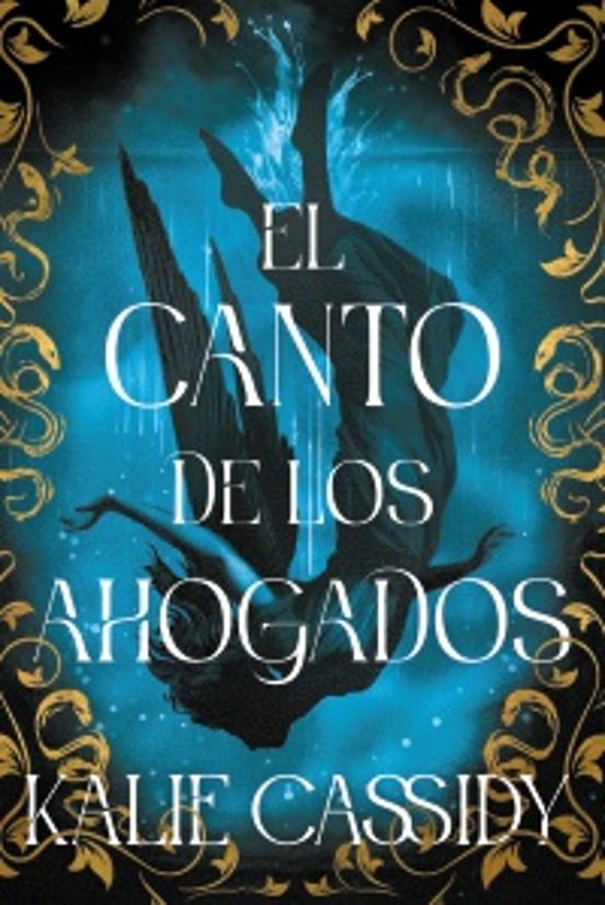EL CANTO DE LOS AHOGADOS - KALIE CASSIDY