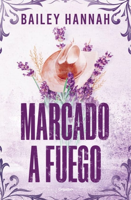 MARCADO A FUEGO (EL RANCHO WELLS 1) - Bailey Hannah (GRIJALBO)