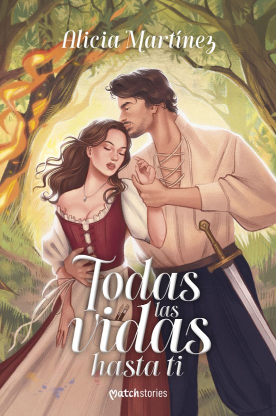 Todas las vidas hasta ti - Alicia Martínez (MATCH STORIES)