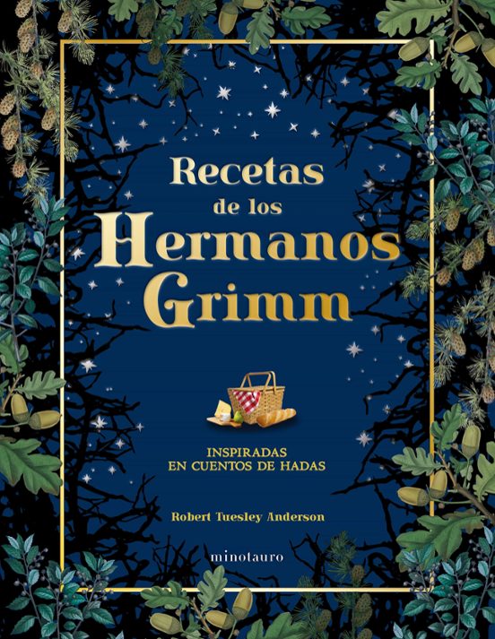 RECETAS DE LOS HERMANOS GRIMM -ROBERT TUESLEY ANDERSON (CROSSBOOKS)