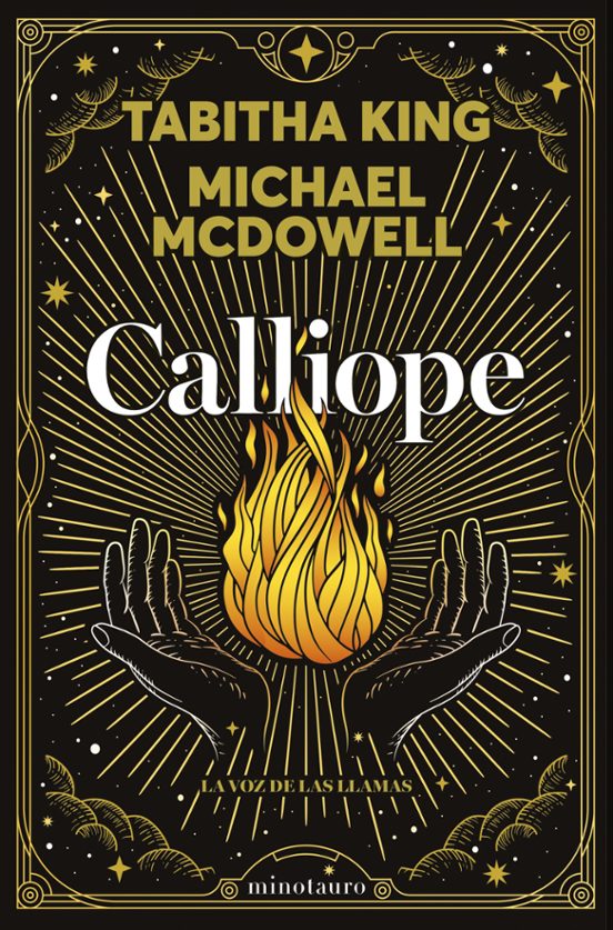 CALLIOPE. LA VOZ DE LAS LLAMAS - Michael McDowell y Tabitha King (MINOTAURO)