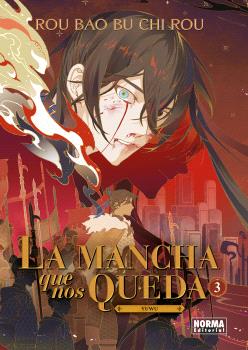 LA MANCHA QUE NOS QUEDA 03 - ROU BAO BU CHI ROU (NORMA EDITORIAL)