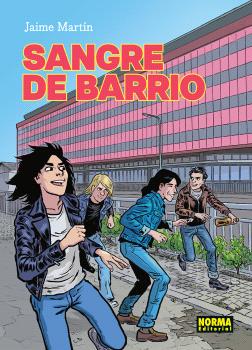 SANGRE DE BARRIO. NUEVA EDICION - JAIME MARTIN (NORMA EDITORIAL)