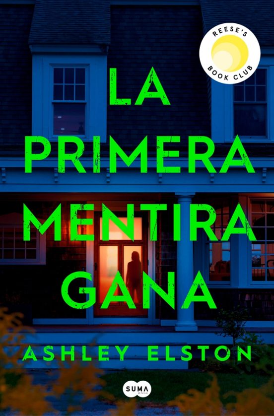 LA PRIMERA MENTIRA GANA - Ashley Elston (SUMA)