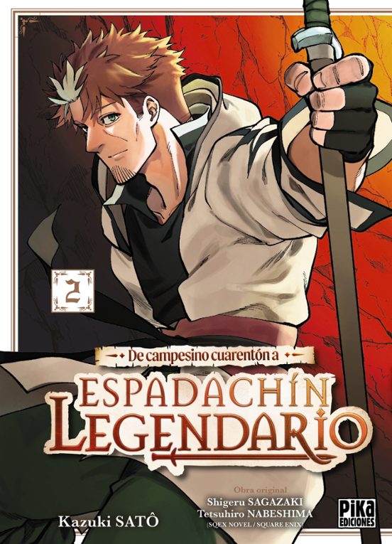 De campesino cuarentón a espadachín legendario, 2 - Satô, Kazuki (PIKA EDICIONES)