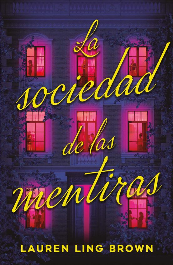 LA SOCIEDAD DE LAS MENTIRAS - LAUREN LING BROWN (STEFANO)
