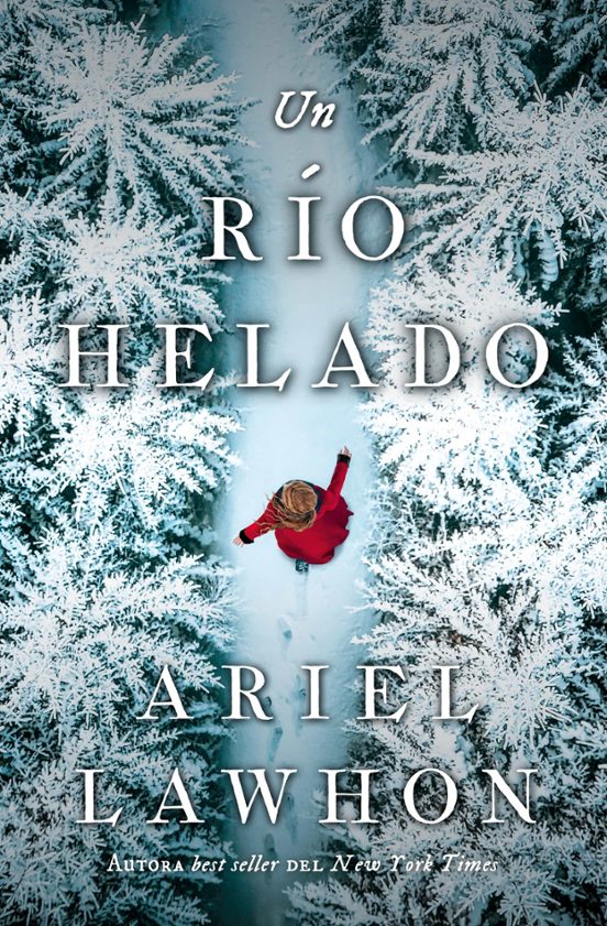 UN RÍO HELADO - Ariel Lawhon (STEFANO BOOKS)