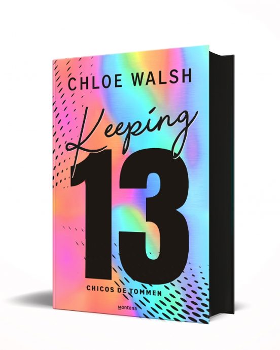 KEEPING 13 (LOS CHICOS DE TOMMEN 2) (ED. ESPECIAL) - CHLOE WALSH (MONTENA)