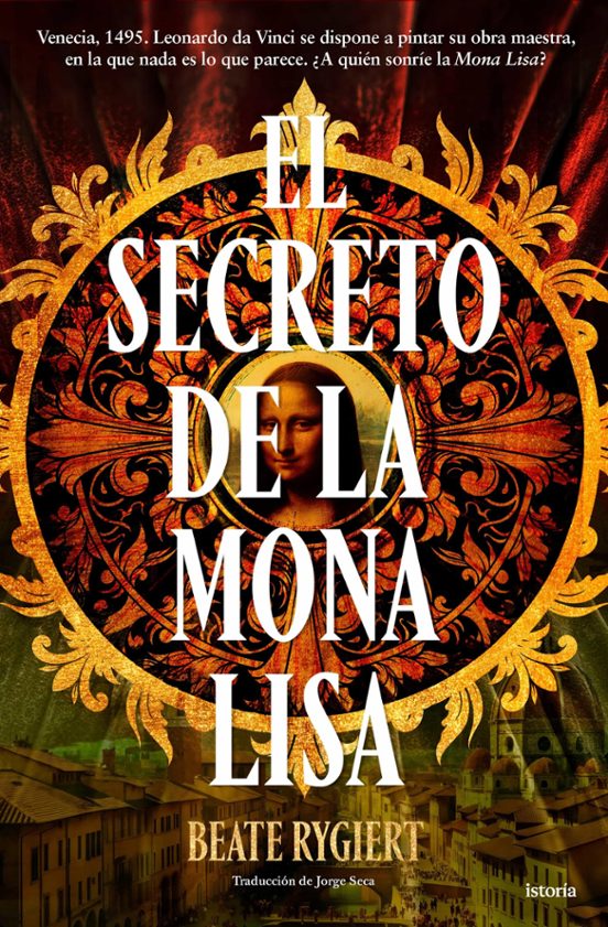 EL SECRETO DE LA MONA LISA - BEATE RYGIERT (ISTORIA)