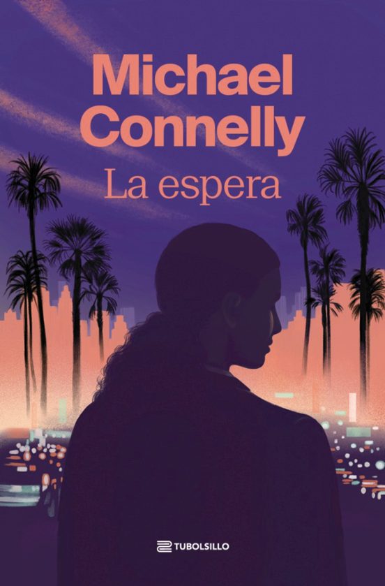 LA ESPERA - Michael Connelly (TUBOLSILLO)