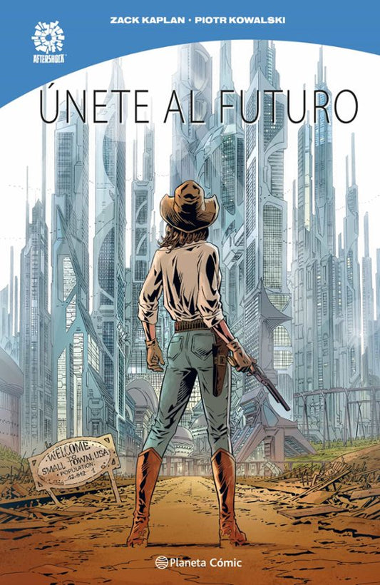 ÚNETE AL FUTURO - PLANETA CÓMIC