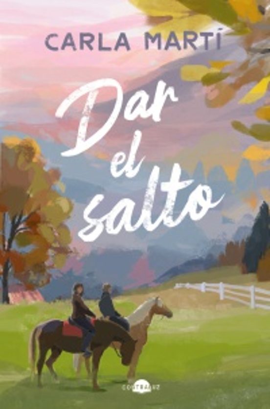 DAR EL SALTO - CARLA MARTÍ (CONTRALUZ EDITORIAL)