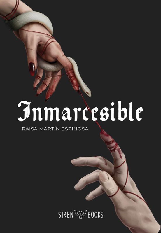 INMARCESIBLE - RAISA MARTÍN ESPINOSA (SIREN BOOKS)